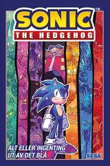 Sonic the Hedgehog : 4 : Alt eller ingenting : Ut av det blå