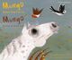 Omslagsbilde:Munego ḥādasti ʼāʻeruxe géru = : Mungo makes new friends