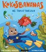 Andersen, Rolf Magne G. : Kokosbananas og tomattorsken