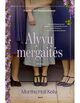 Omslagsbilde:Alyvu mergaites : Romanas