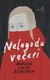 Omslagsbilde:Nelagoda večeri