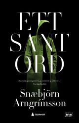 Snæbjörn Arngrímsson : Ett sant ord