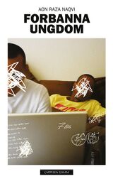 Naqvi, Aon Raza : Forbanna ungdom