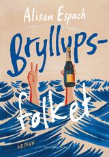 Espach, Alison : Bryllupsfolket