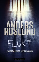 Roslund, Anders : Flukt