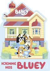 At home with the Heelers : Hjemme hos Bluey