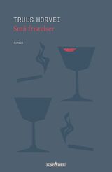Horvei, Truls : Små fristelser : roman