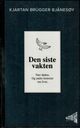 Omslagsbilde:Den siste vakten : nær døden, og andre historier om livet