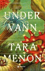 Menon, Tara K. : Under vann