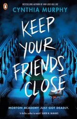 Murphy, Cynthia : Keep your friends close