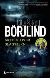Börjlind, Cilla : Skygge over Slagtjern