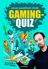 Maurstad, Aslak : Aslak Maurstads store gamingquiz : 1337 spørsmål og svar