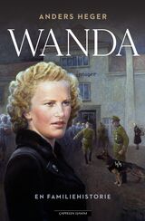 Heger, Anders : Wanda : en familiehistorie