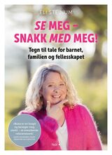 Steinum, Eli : Se meg – snakk med meg! : tegn til tale for barnet, familien og fellesskapet