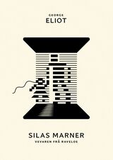 Eliot, George : Silas Marner : vevaren frå Raveloe