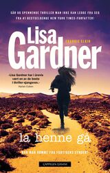 Gardner, Lisa : La henne gå