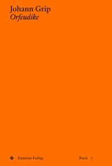 Grip, Johann : Orfeudike