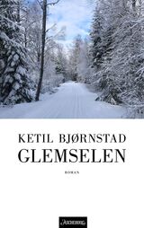Bjørnstad, Ketil : Glemselen : roman