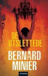 Minier, Bernard : De utslettede