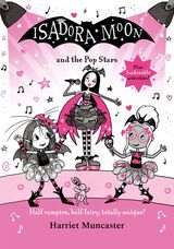 Muncaster, Harriet : Isadora Moon and the pop stars