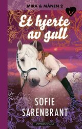 Sarenbrant, Sofie : Et hjerte av gull