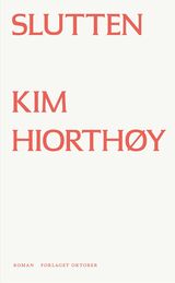 Hiorthøy, Kim : Slutten