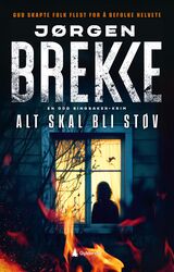 Brekke, Jørgen : Alt skal bli støv : en Odd Singsaker-krim