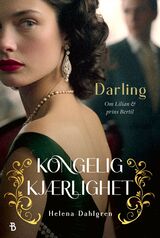 Dahlgren, Helena : Darling : roman