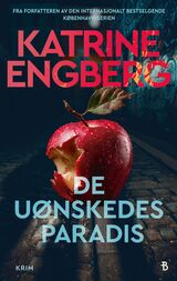Engberg, Katrine : De uønskedes paradis