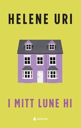 Uri, Helene : I mitt lune hi : roman