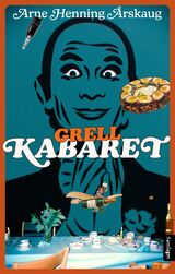 Årskaug, Arne Henning : Grell kabaret