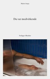 Araya, Mario : Du var medvirkende : noveller