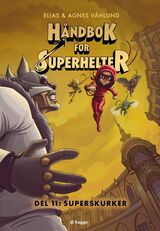 Våhlund, Elias : Superskurker