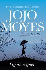 Moyes, Jojo : I ly av regnet