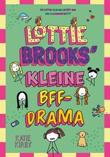 Kirby, Katie : Lottie Brooks' kleine BFF-drama