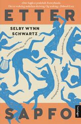 Schwartz, Selby Wynn : Etter Sapfo : roman