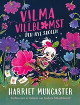 Muncaster, Harriet : Den nye skolen