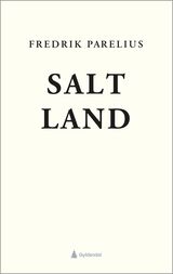 Parelius, Fredrik : Salt/Land : dikt