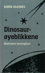 Vassnes, Bjørn : Dinosaurøyeblikkene : historiens terningkast