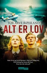 Røssland, Tor Arve : Alt er lov