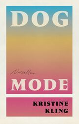 Kling, Kristine : Dog mode
