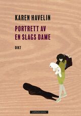 Havelin, Karen : Portrett av en slags dame
