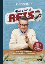 Valle, Viggo : Kor ska' vi reis nu? : finn veien gjennom 8 geografiske labyrinter