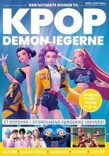 Unofficial guide for fans of KPop demon hunters : Den ultimate guiden til KPop demonjegerne