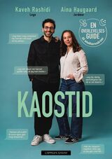 Rashidi, Kaveh : Kaostid : en overlevelsesguide til småbarnsårene