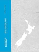 Leivestad, Eirik Høyer : Øya i verdens ende : New Zealand og andre utopier