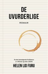 Furu, Helen Lid : De uvurderlige