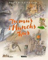 A mouse in Munch's house : En mus i Munchs hus