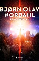 Nordahl, Bjørn Olav : Perleporten