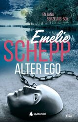 Schepp, Emelie : Alter ego